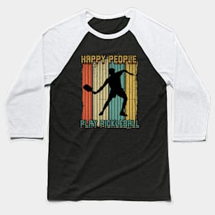 Funny Pickleball Saying Baseball T-Shirt